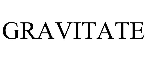 Trademark Logo GRAVITATE