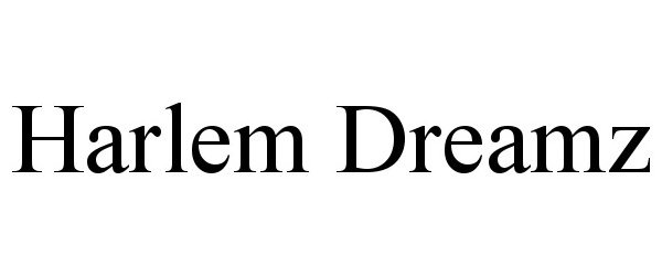 Trademark Logo HARLEM DREAMZ