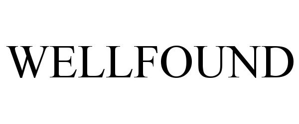 Trademark Logo WELLFOUND