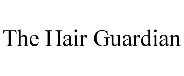 Trademark Logo THE HAIR GUARDIAN