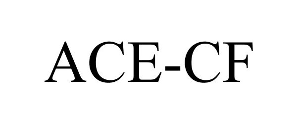 Trademark Logo ACE-CF