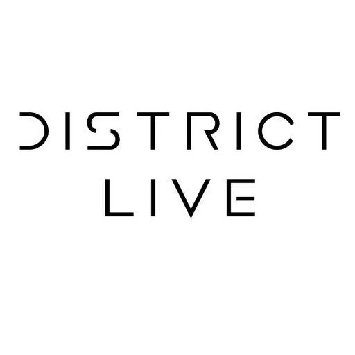 Trademark Logo DISTRICT LIVE