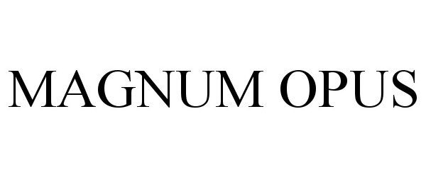 Trademark Logo MAGNUM OPUS