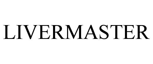 Trademark Logo LIVERMASTER