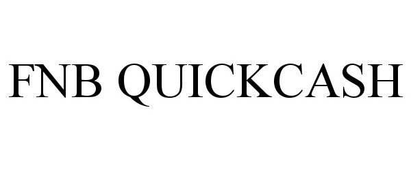 Trademark Logo FNB QUICKCASH