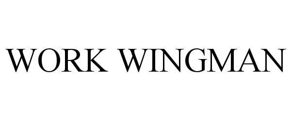 Trademark Logo WORK WINGMAN