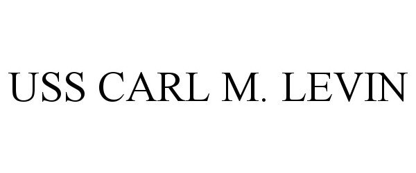 Trademark Logo USS CARL M. LEVIN