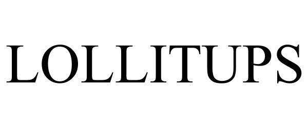 Trademark Logo LOLLITUPS