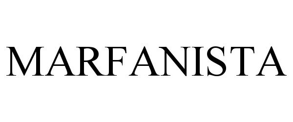 Trademark Logo MARFANISTA