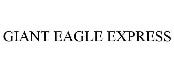 GIANT EAGLE EXPRESS