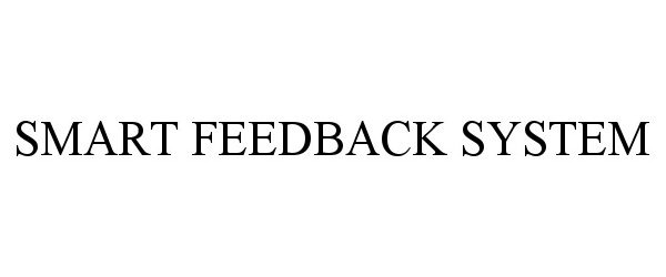  SMART FEEDBACK SYSTEM