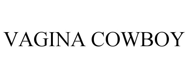 Trademark Logo VAGINA COWBOY