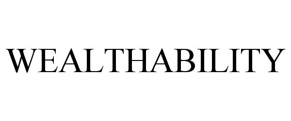 Trademark Logo WEALTHABILITY