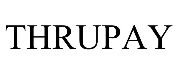 Trademark Logo THRUPAY