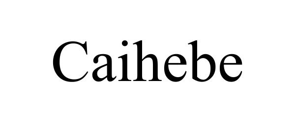 Trademark Logo CAIHEBE