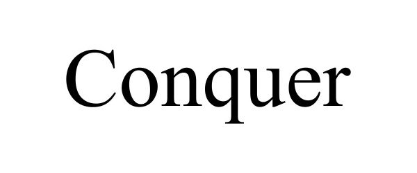 Trademark Logo CONQUER