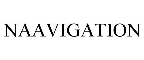 Trademark Logo NAAVIGATION
