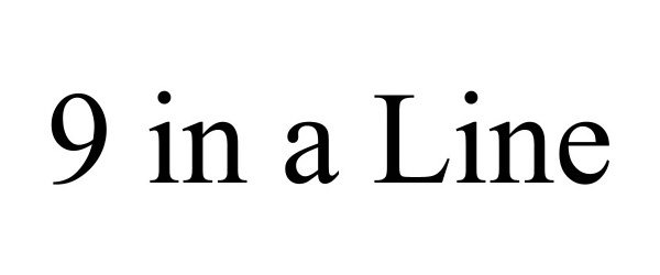  9 IN A LINE