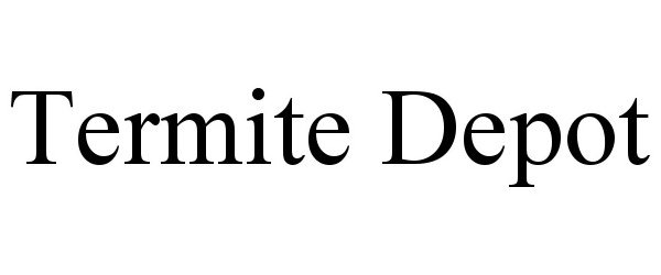 Trademark Logo TERMITE DEPOT