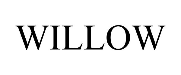 Trademark Logo WILLOW