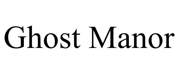 Trademark Logo GHOST MANOR
