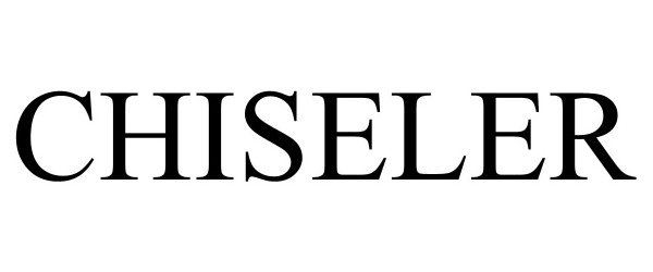 Trademark Logo CHISELER