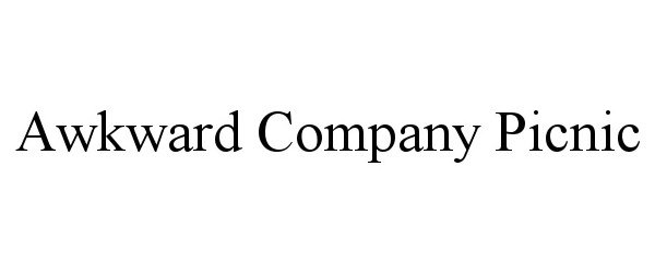 Trademark Logo AWKWARD COMPANY PICNIC