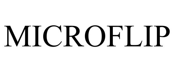 Trademark Logo MICROFLIP