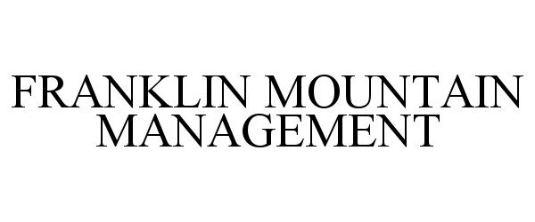  FRANKLIN MOUNTAIN MANAGEMENT