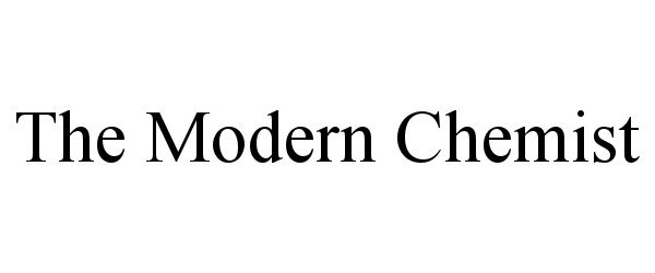 THE MODERN CHEMIST