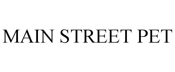  MAIN STREET PET