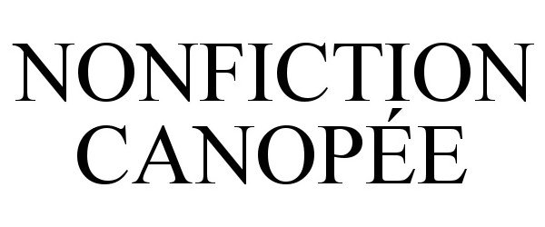 Trademark Logo NONFICTION CANOPÉE