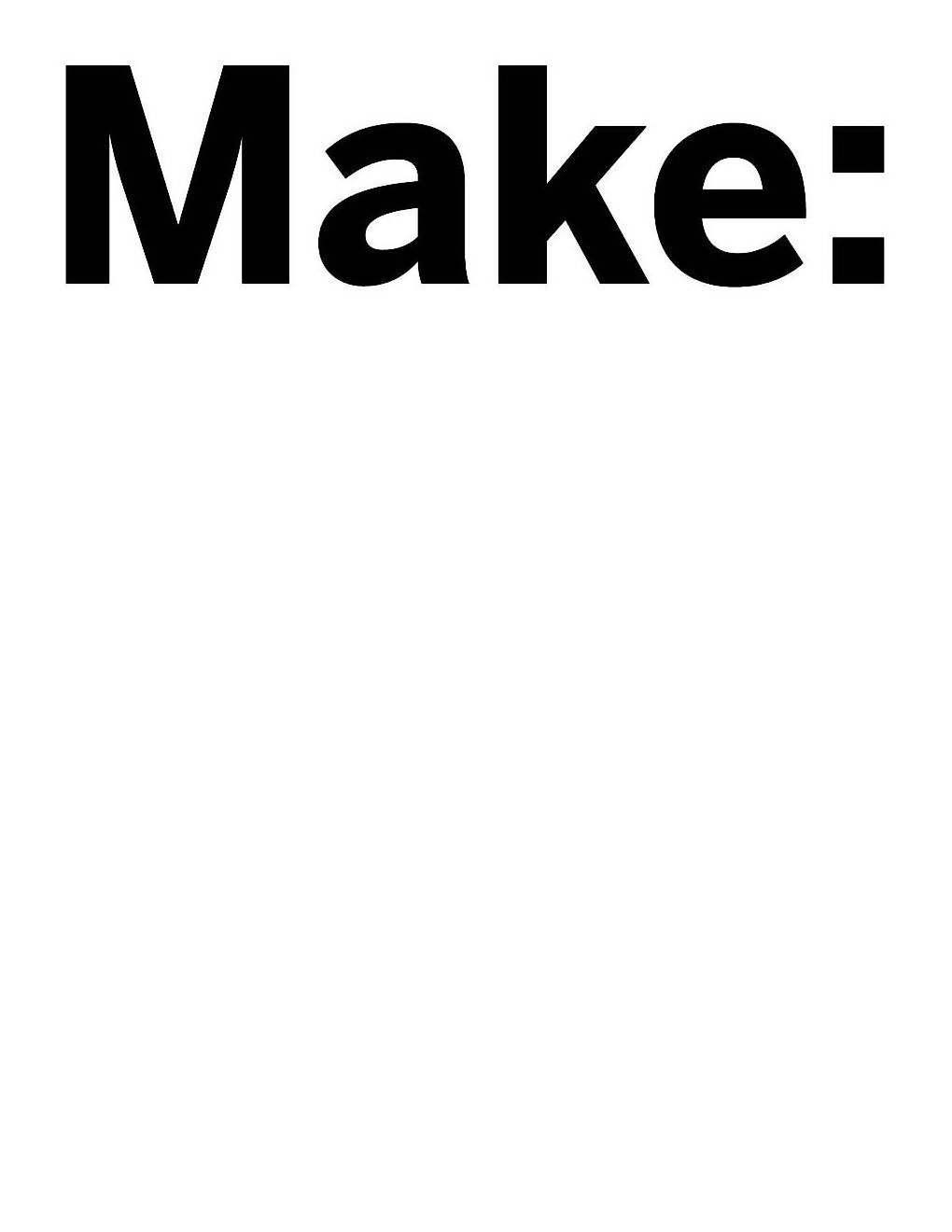 Trademark Logo MAKE: