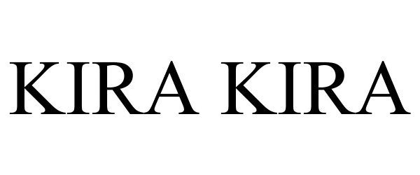 Trademark Logo KIRA KIRA