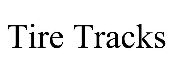 Trademark Logo TIRE TRACKS
