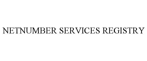 Trademark Logo NETNUMBER SERVICES REGISTRY