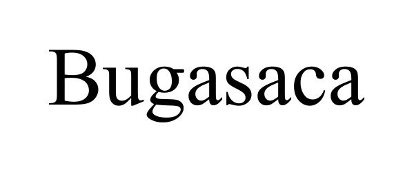 Trademark Logo BUGASACA