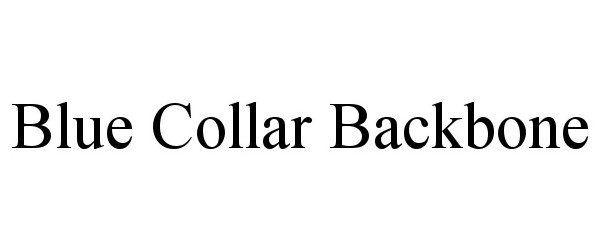  BLUE COLLAR BACKBONE