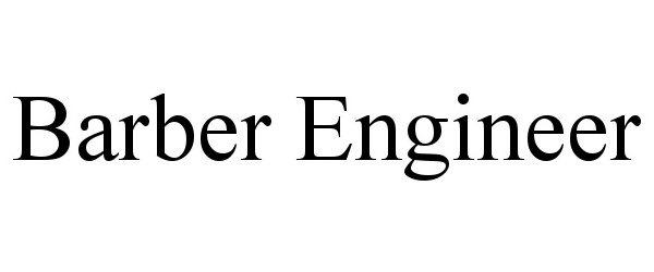 Trademark Logo BARBER ENGINEER