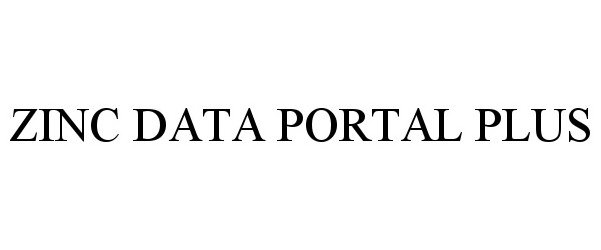Trademark Logo ZINC DATA PORTAL PLUS