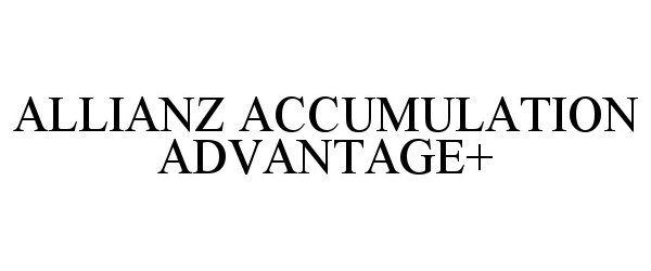 Trademark Logo ALLIANZ ACCUMULATION ADVANTAGE+
