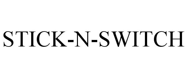 Trademark Logo STICK-N-SWITCH