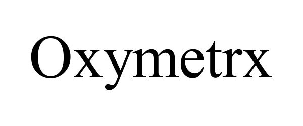 Trademark Logo OXYMETRX