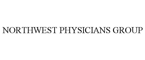  NORTHWEST PHYSICIANS GROUP