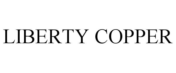 Trademark Logo LIBERTY COPPER