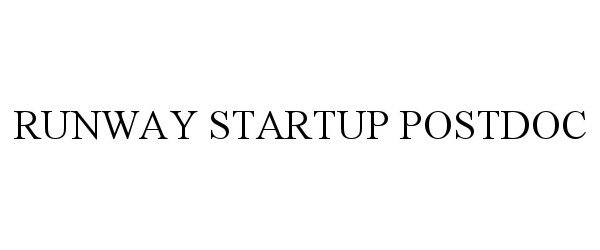 Trademark Logo RUNWAY STARTUP POSTDOC