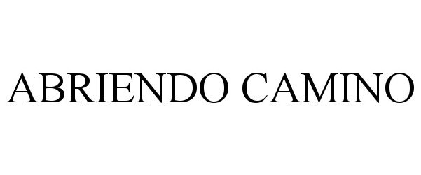 Trademark Logo ABRIENDO CAMINO
