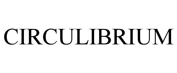 Trademark Logo CIRCULIBRIUM