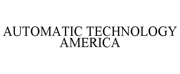  AUTOMATIC TECHNOLOGY AMERICA