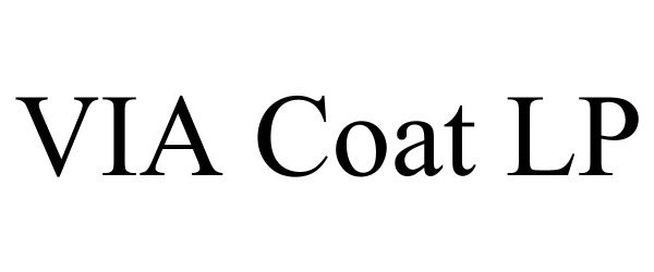 Trademark Logo VIA COAT LP